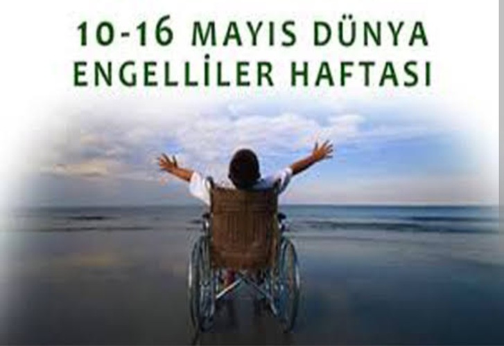 10-16 Mayıs Dünya Engelliler Haftası Kutlu Olsun